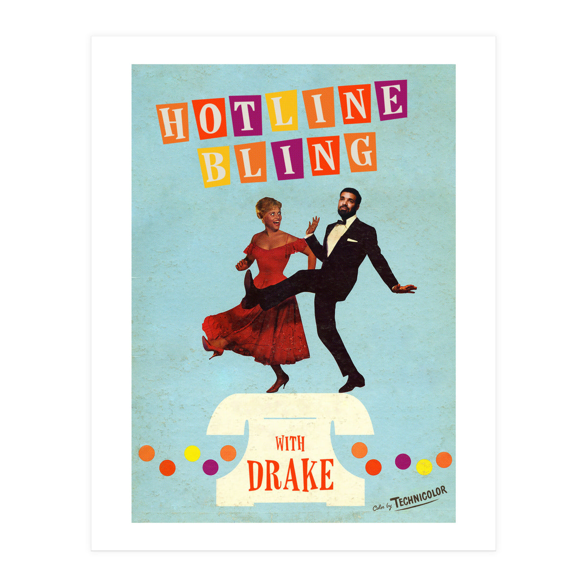 Hotline Bling (Print Only)