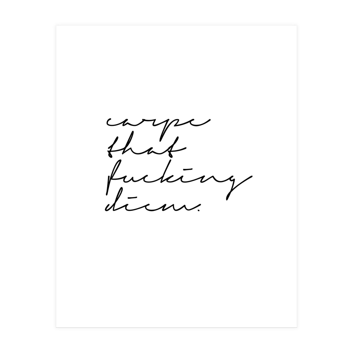 Carpe Diem (Print Only)