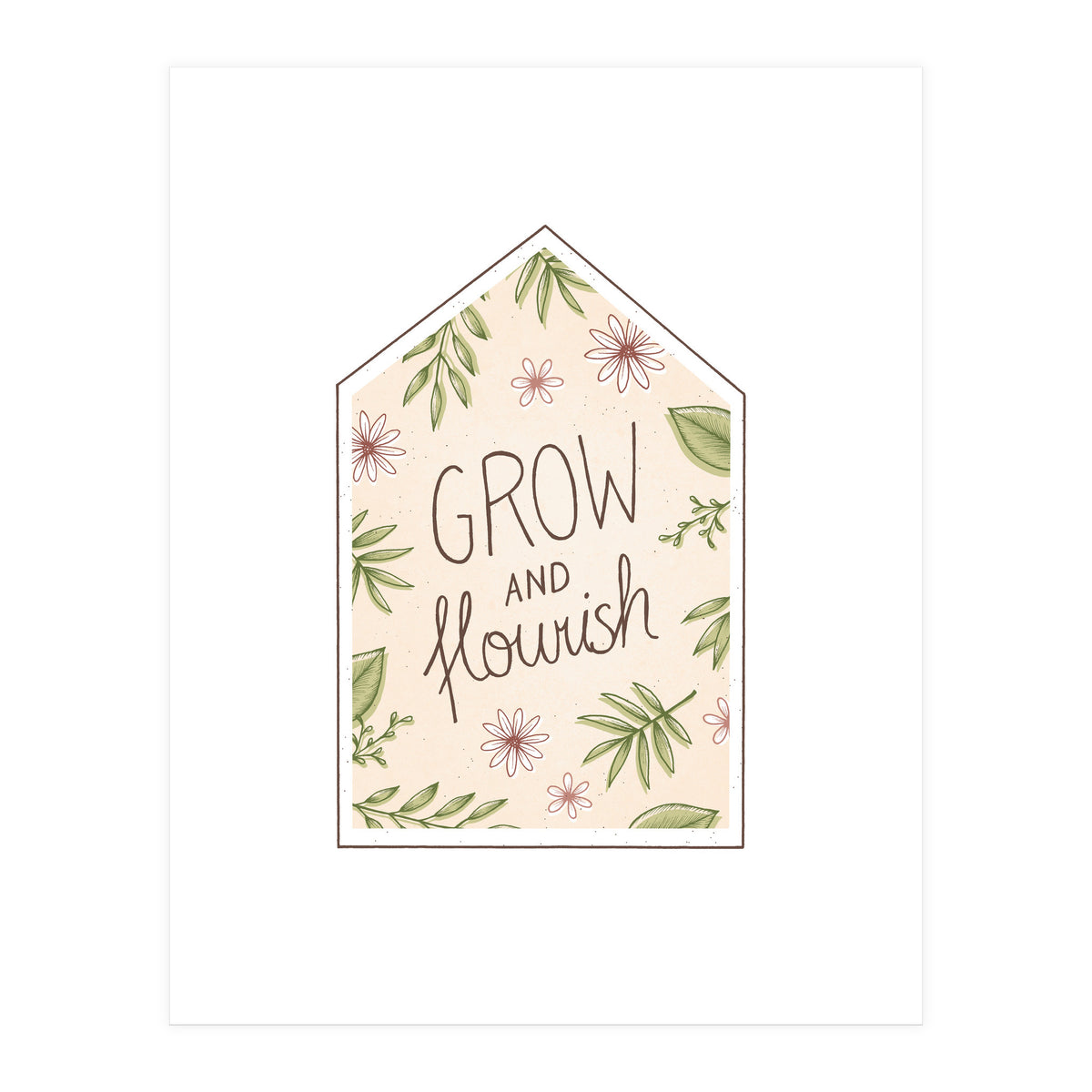 Grow And Flourish (Print Only)