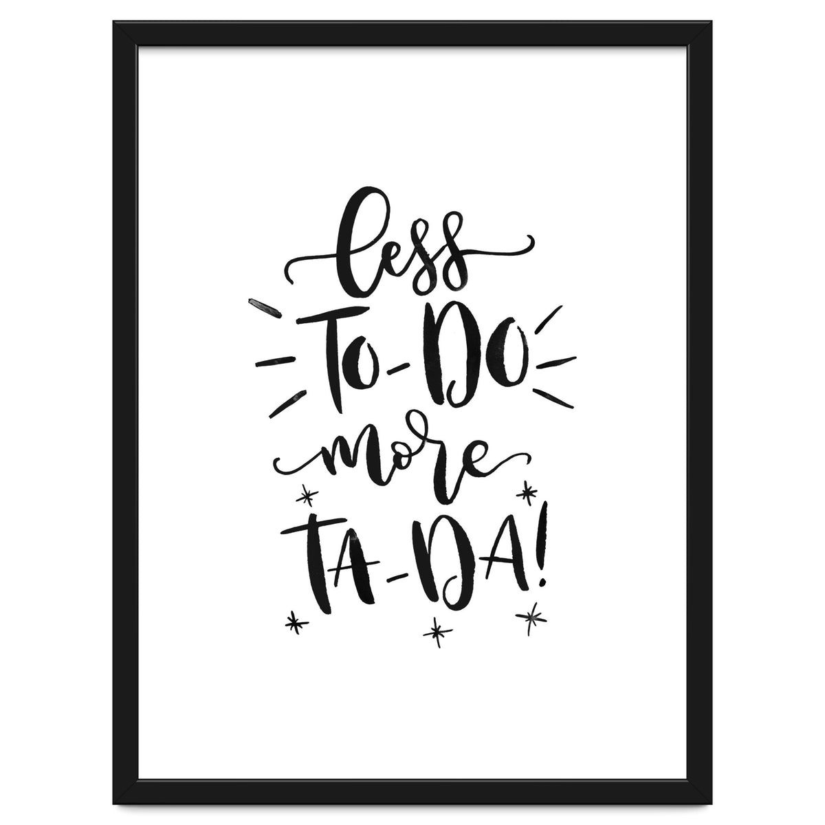 Less To-Do More Ta-Da