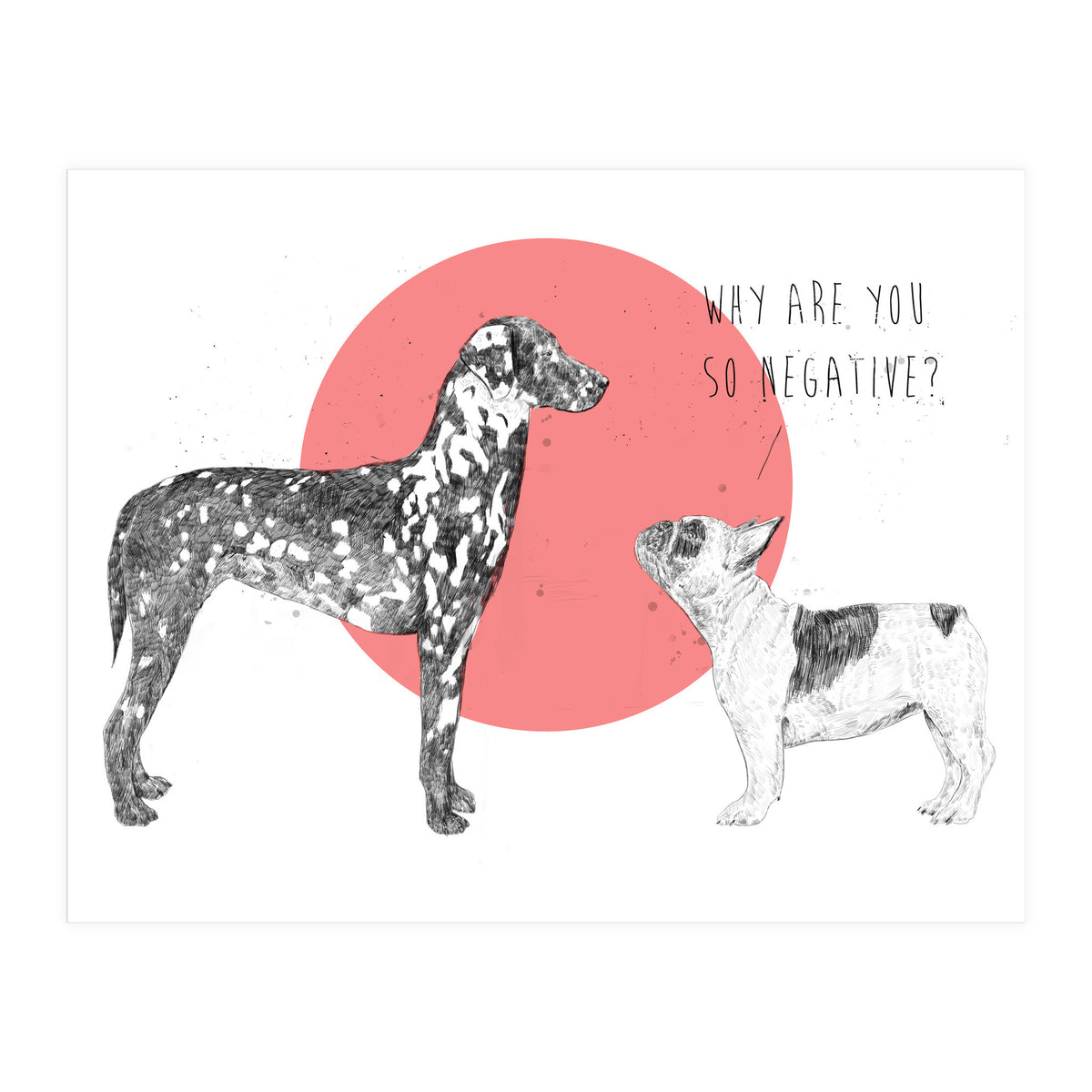 Why Are You So Negative? (Print Only)