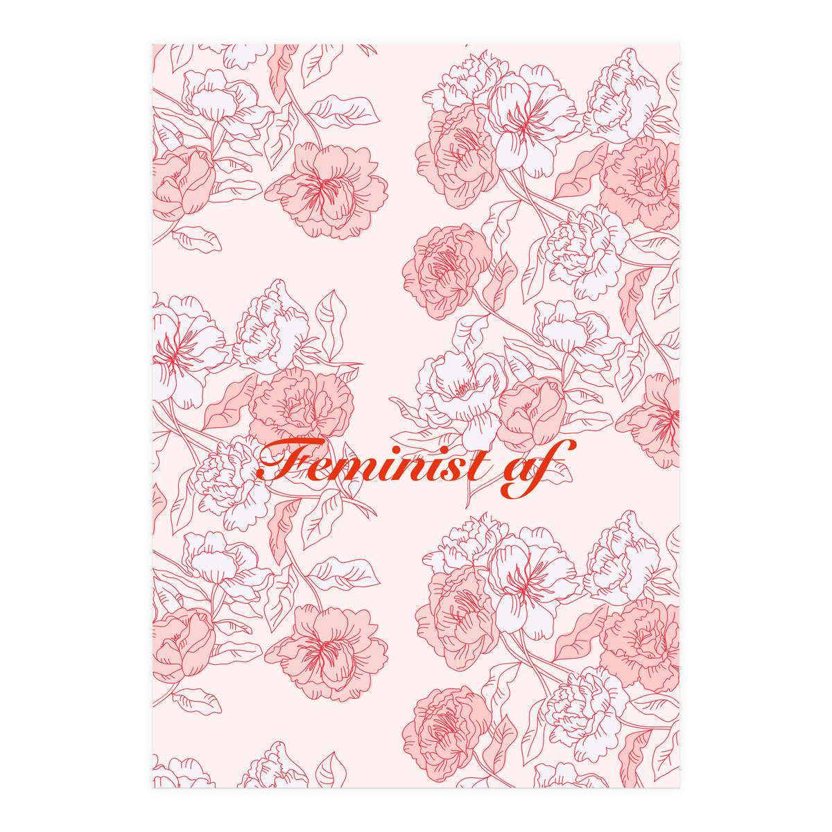 Flowers Feminist Millenialprint (Print Only)