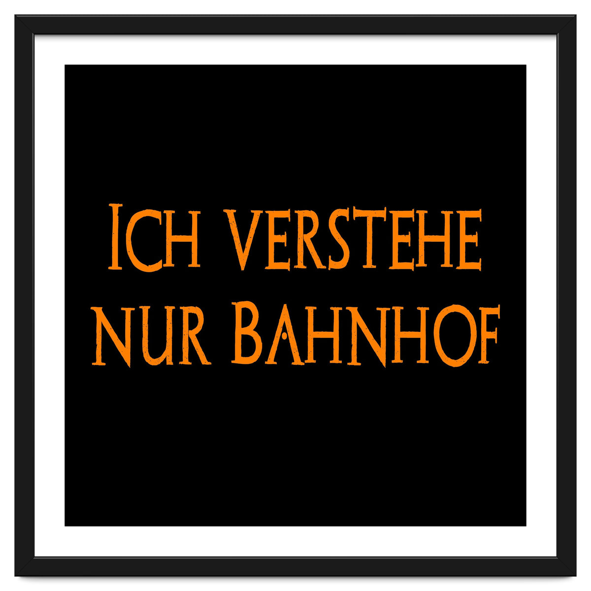 Ich Vestehe Nur Bahnhof - German saying