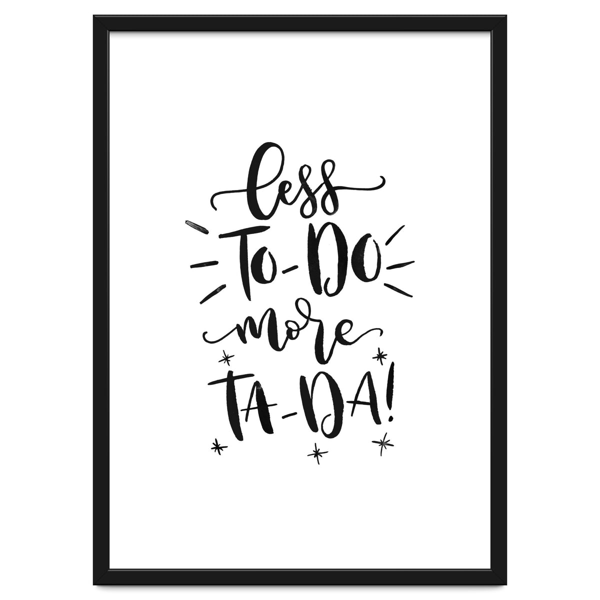 Less To-Do More Ta-Da