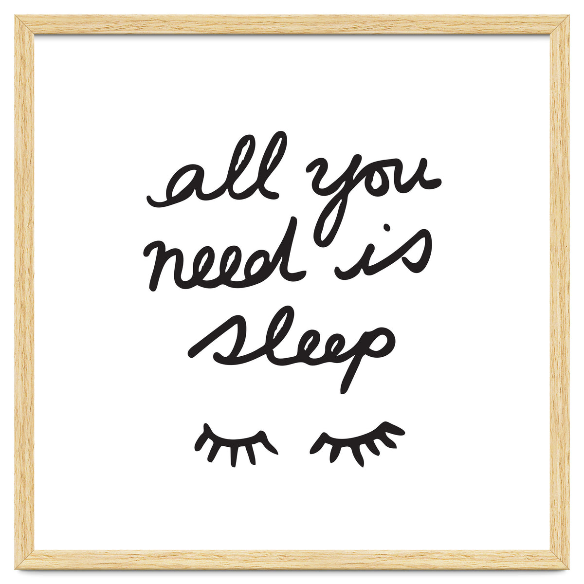 All You Need Is Sleep