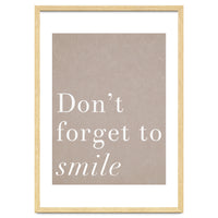 Don't Forget To Smile