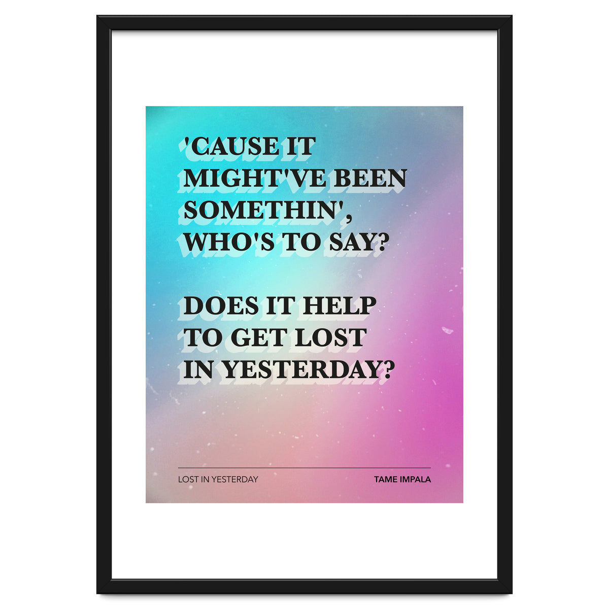 Tame Impala - Lost In Yesterday