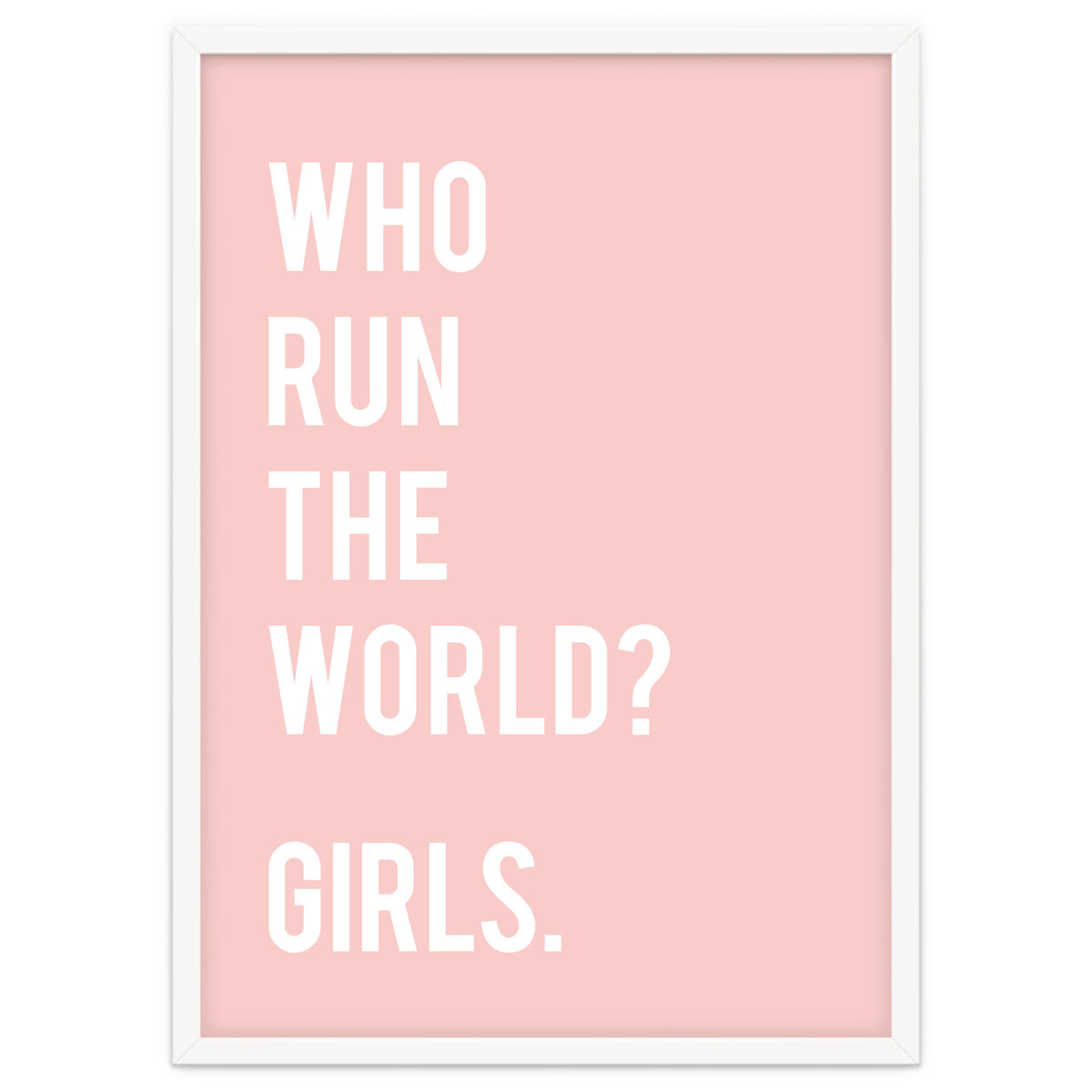 Who Run The World? Girls.
