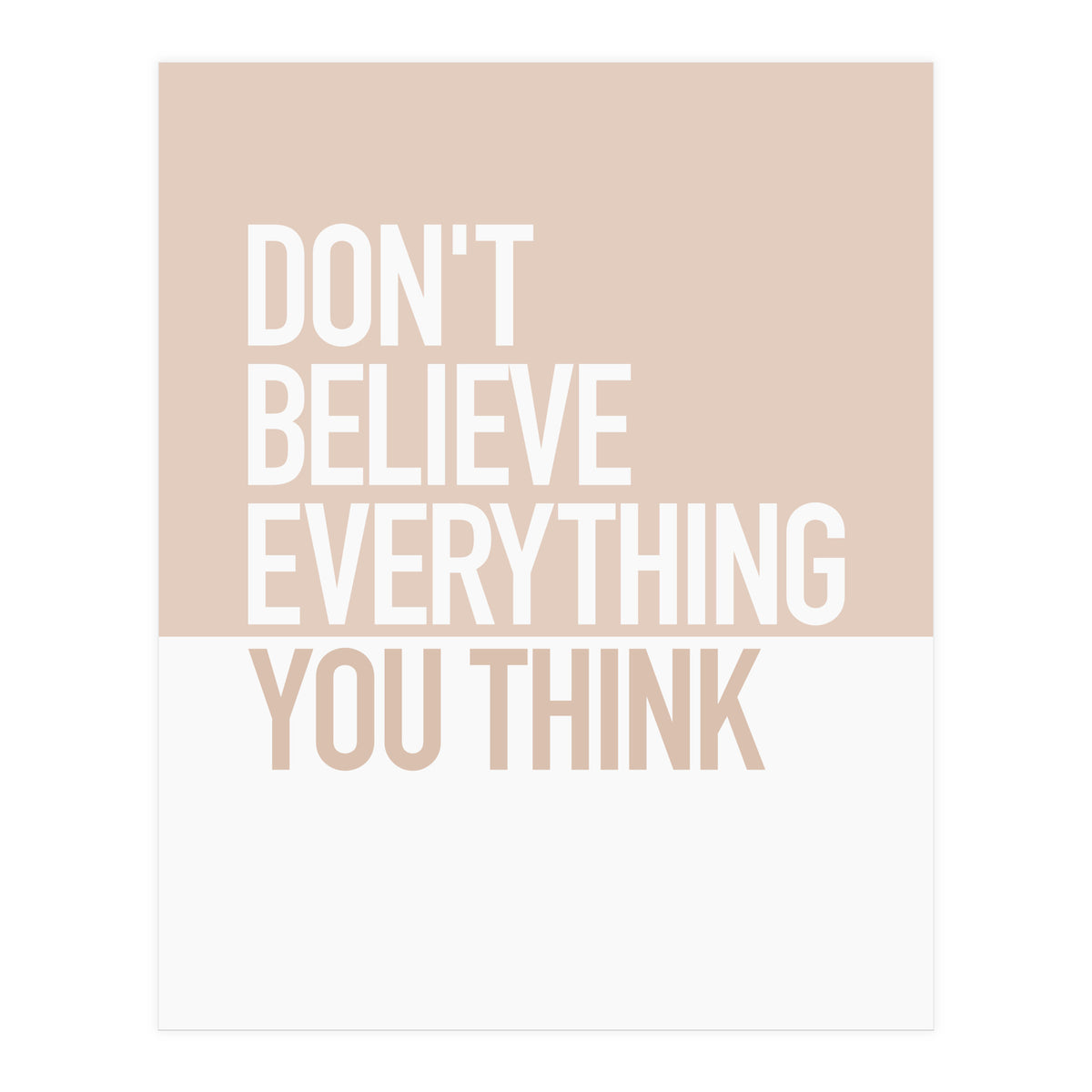 DON’T BELIEVE (Print Only)
