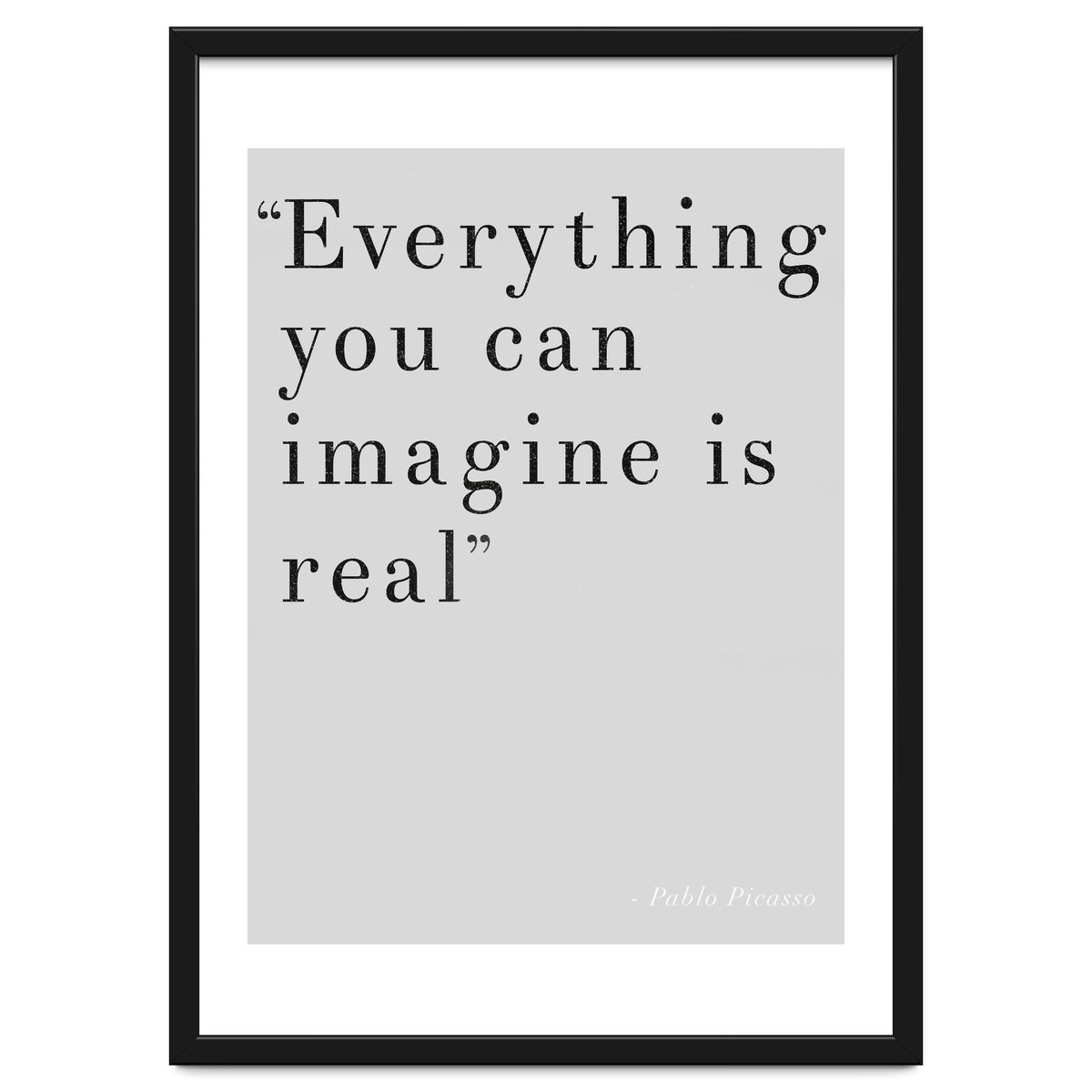 Everything You Can Imagine By Picasso, Grey