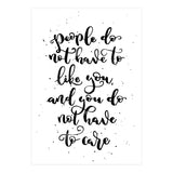 People Do Not Have to Like You and You Do Not Have to Care (Print Only) thumbnail
