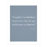 Laughter, Imagination, Dreams, Quote Disney Blue (Print Only) thumbnail