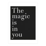 The Magic Is In You, Black (Print Only) thumbnail