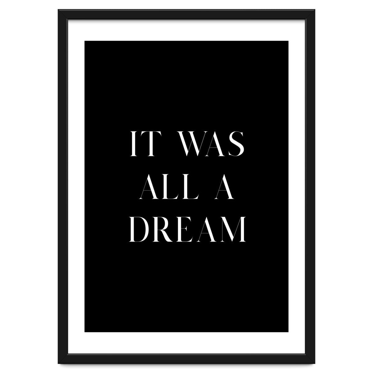 It Was All A Dream