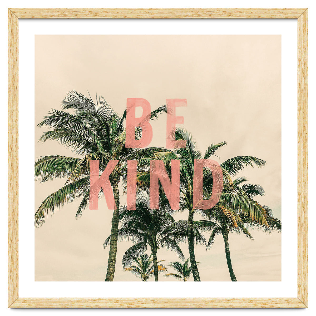 Be Kind Palm