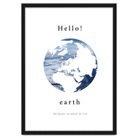 Hello! earth