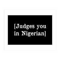 Judges You In Nigerian (Print Only)