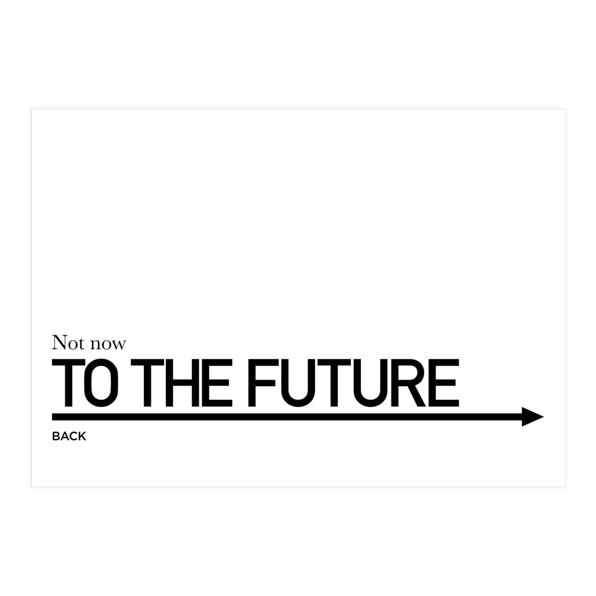 TO THE FUTURE (Print Only)