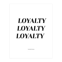 Loyalty (Print Only)