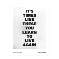 Foo Fighters - Times Like These (Print Only)