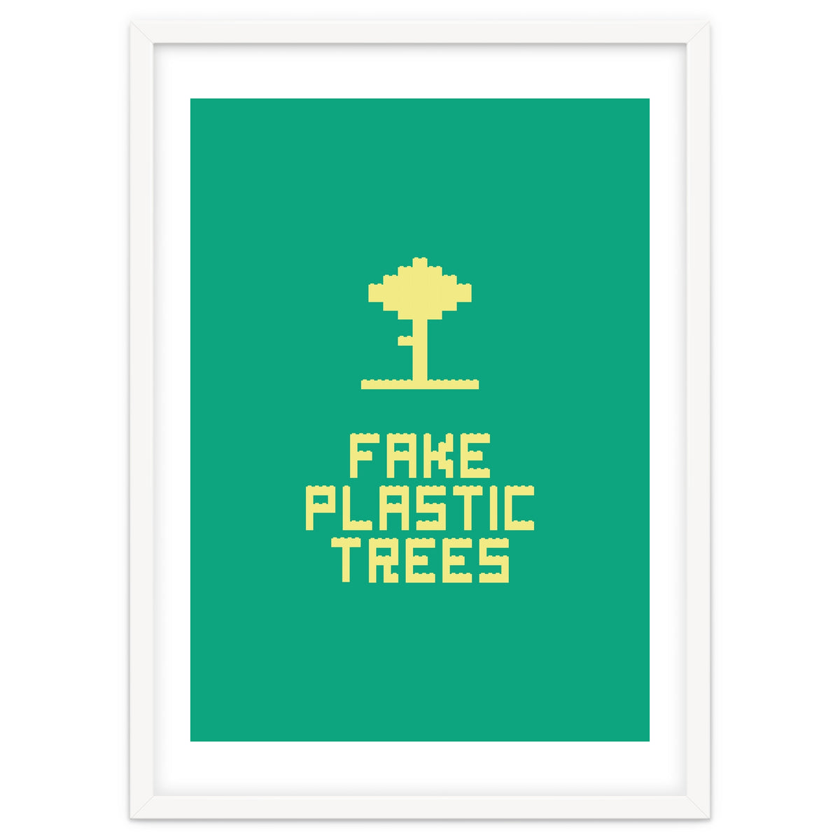 Fake Plastic Trees