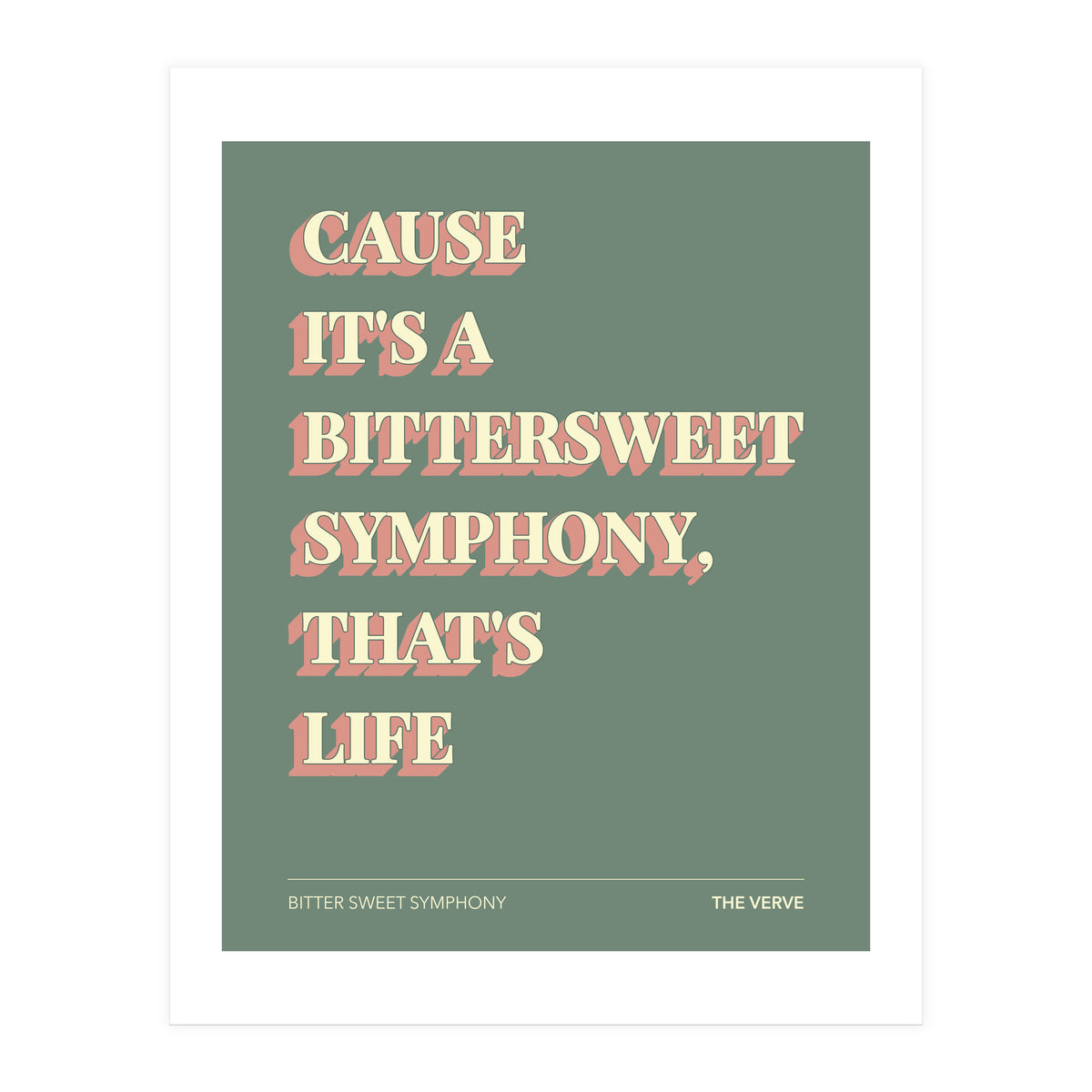 The Verve - Bitter Sweet Symphony (Print Only)