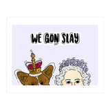 Slay Queen (Print Only) thumbnail