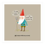 Forever a Gnome 1 (Print Only) thumbnail