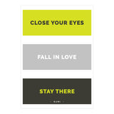 Close Your Eye, Fall In Love, Stay There - Rumi Quote Typography (Print Only) thumbnail