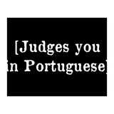Judges You In Portuguese (Print Only) thumbnail