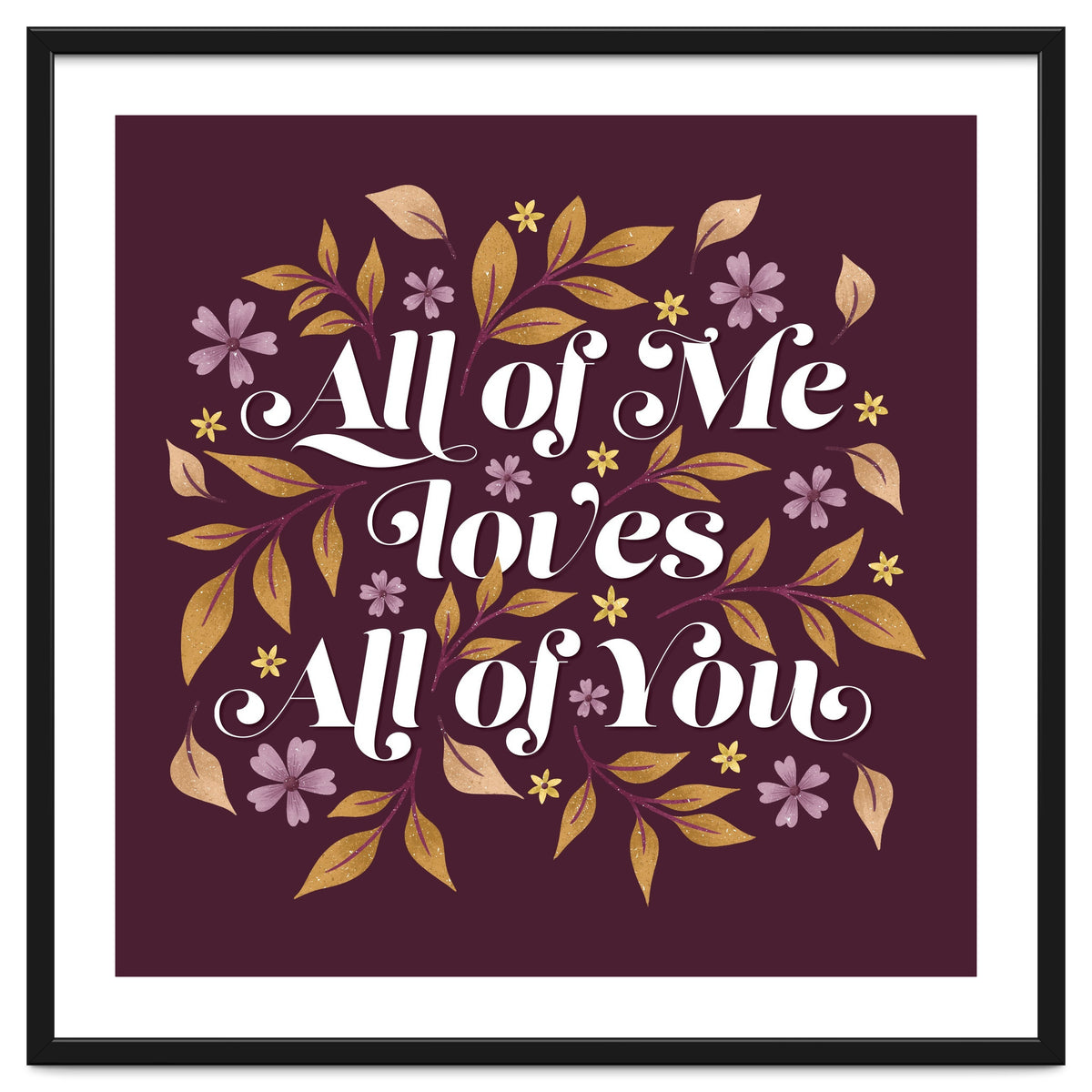 All Of Me Loves All Of You