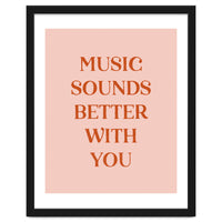 Music Sounds Better With You II