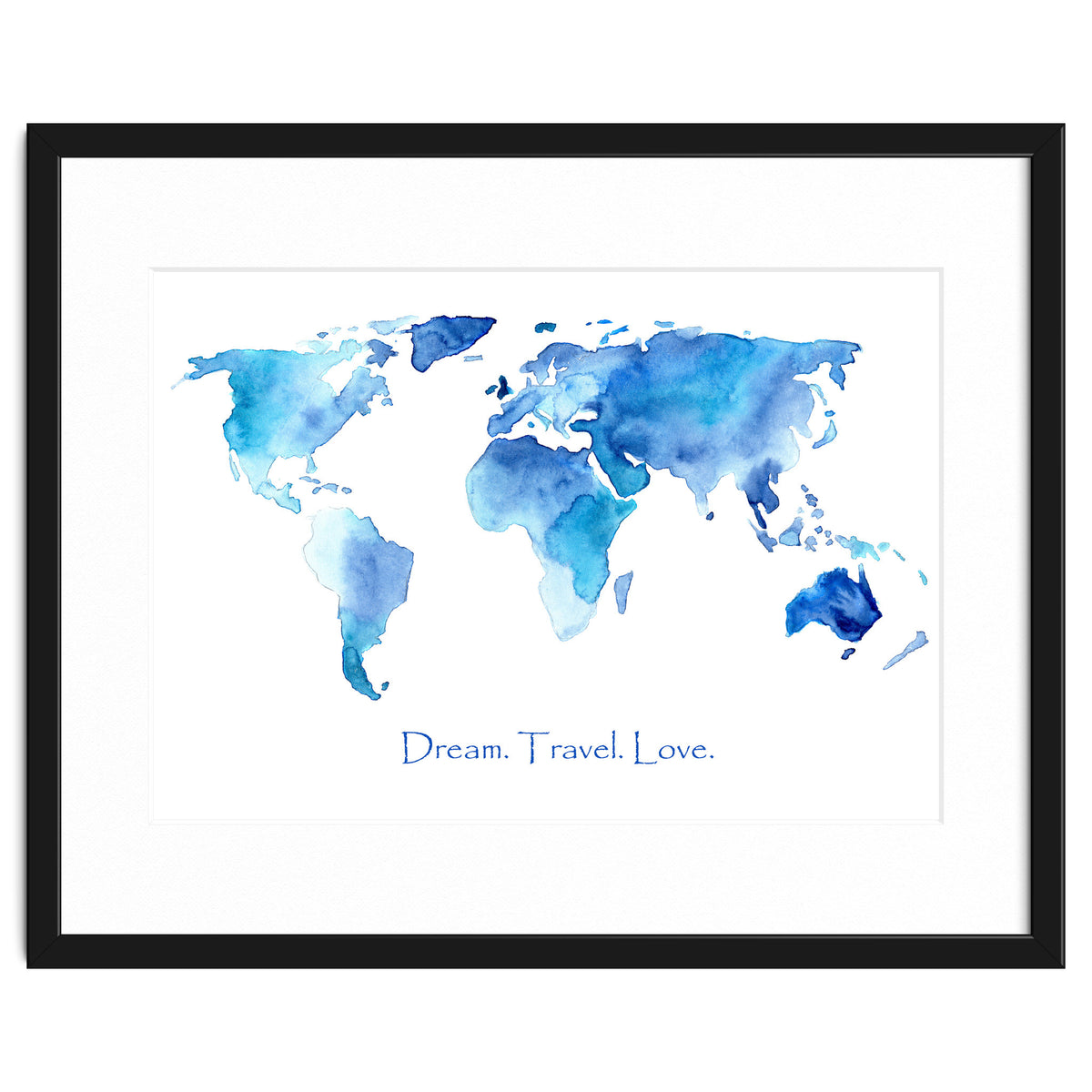 Dream. Travel. Love || watercolor