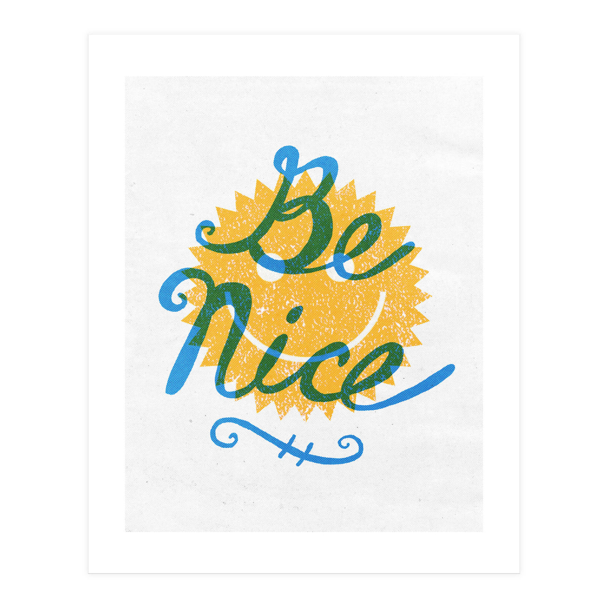 Be Nice (Print Only)