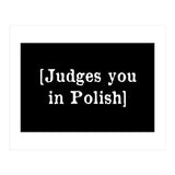 Judges You In Polish (Print Only) thumbnail