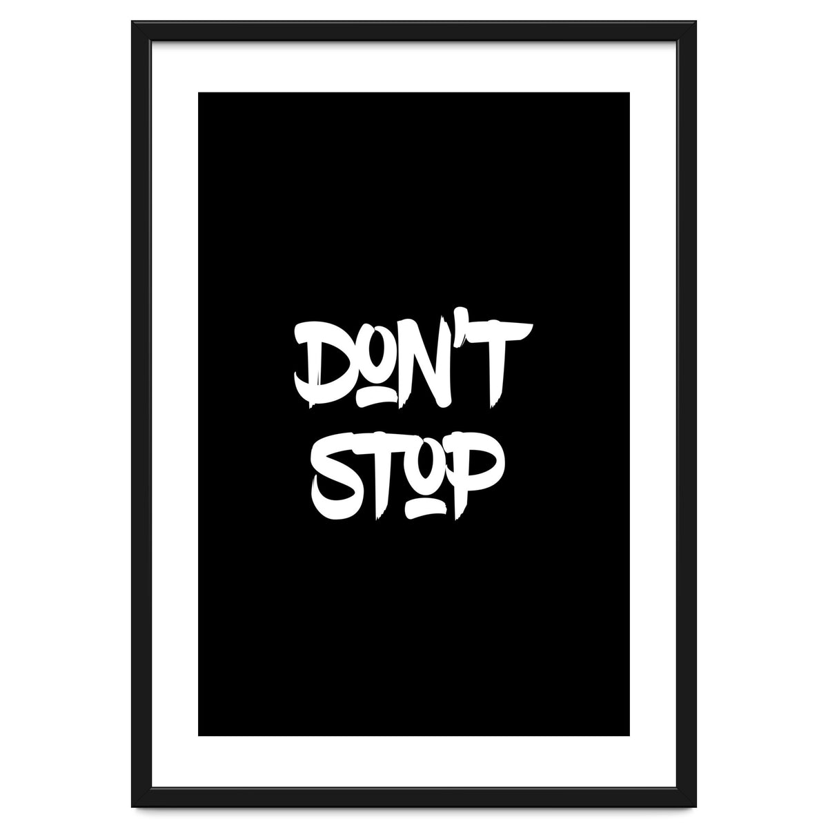 Modern Minimalist Typography Don't Stop