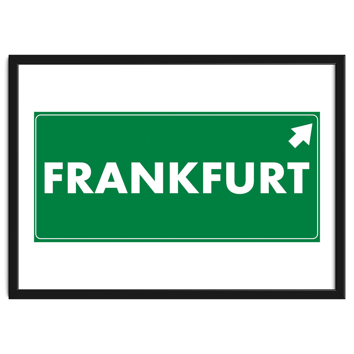 Let`s go to Frankfurt, Germany! Green road sign