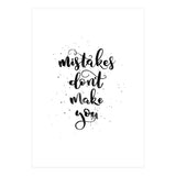 Mistakes Don't Make You (Print Only) thumbnail