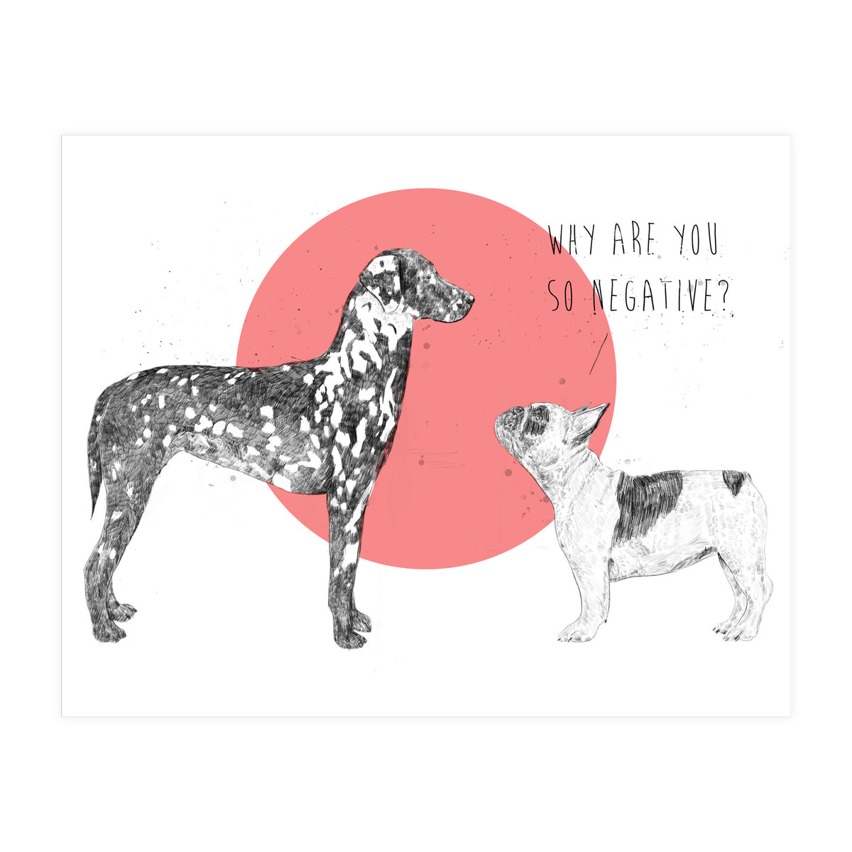 Why Are You So Negative? (Print Only)
