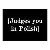 Judges You In Polish (Print Only) thumbnail