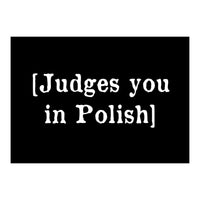 Judges You In Polish (Print Only)