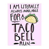 Taco Bell Run (Print Only) thumbnail