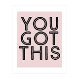 You Got This  (Print Only) thumbnail