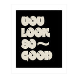 You Look So Good (Print Only) thumbnail