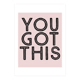 You Got This  (Print Only) thumbnail