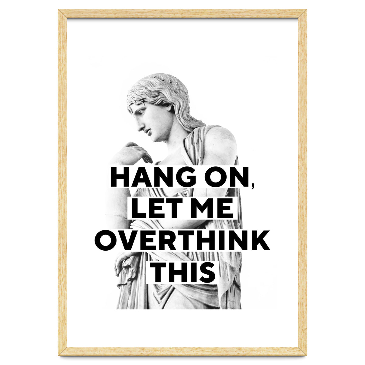 Hang On Let Me Overthink This