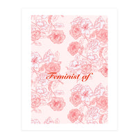 Flowers Feminist Millenialprint (Print Only)