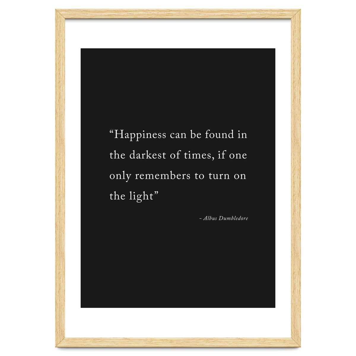Happiness Can Be Found Dumbledore Quote