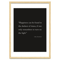 Happiness Can Be Found Dumbledore Quote