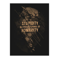 Stupidity (Print Only)